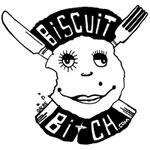 Biscuit Bitch!